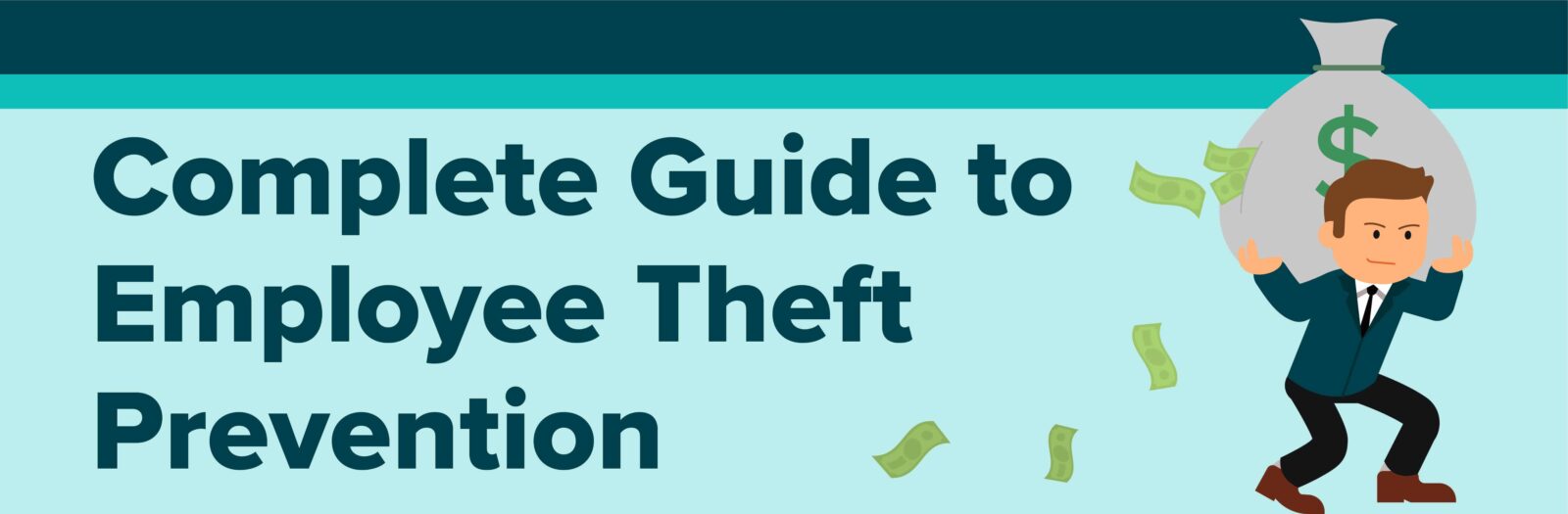Complete Guide To Employee Theft Prevention Top Of Hub