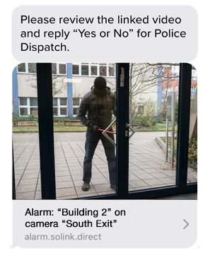 Solink's video alarm's notify you via text message before dispatching police