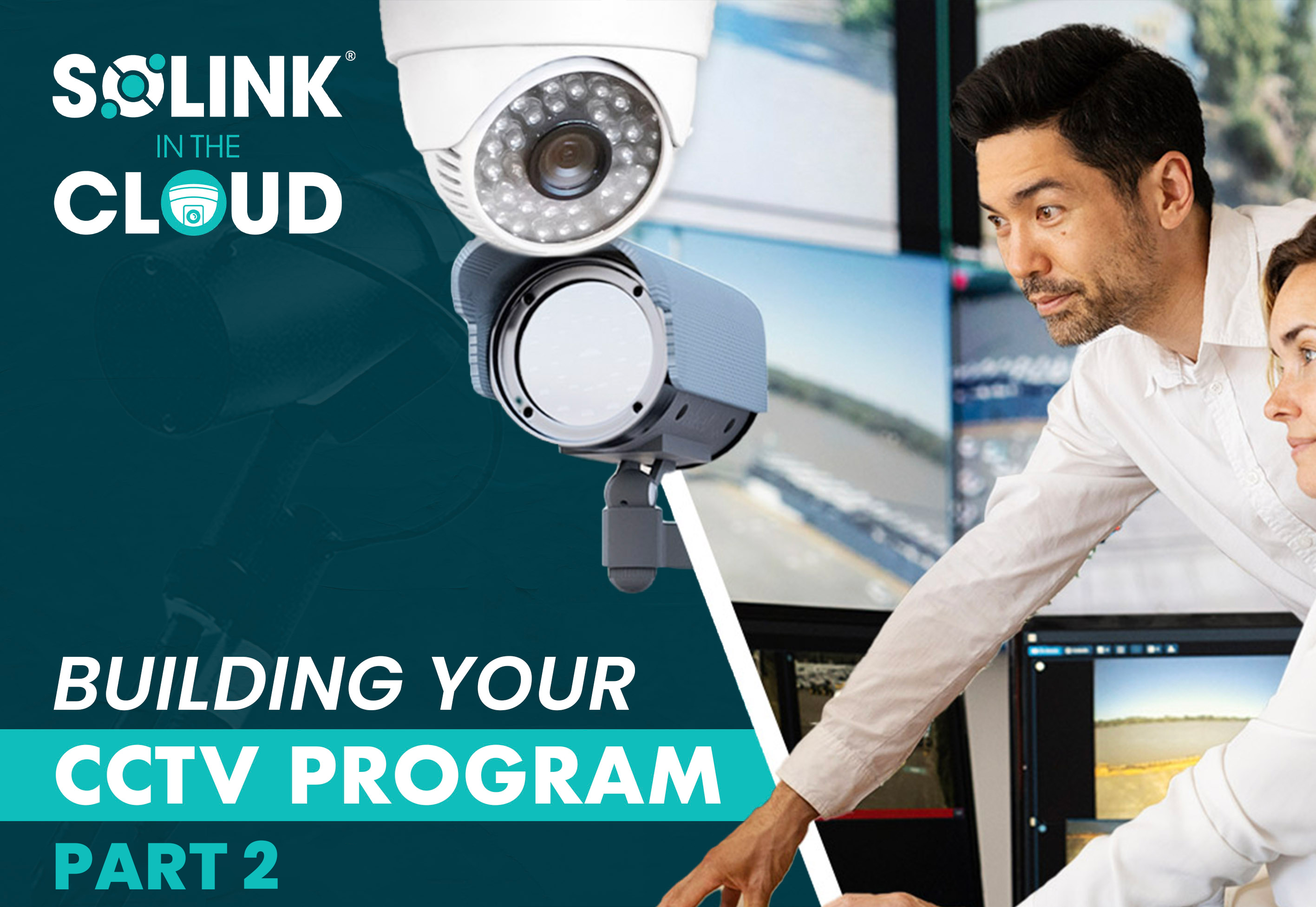 Building your cctv program part 2.