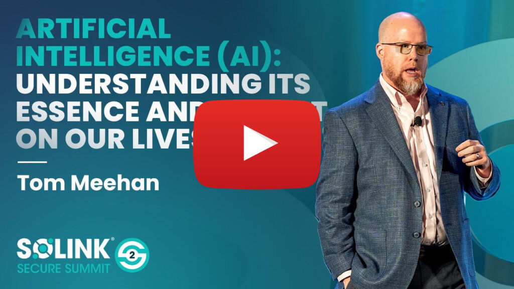 Solink Secure Summit - Artificial Intelligence (AI): Understanding its essence and impact on our lives