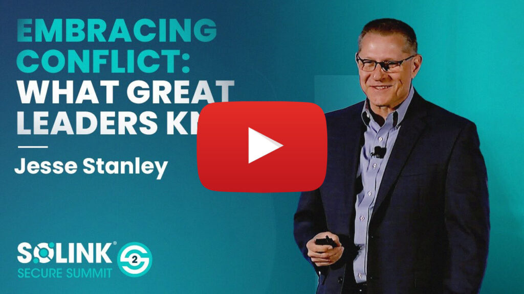 Solink Secure Summit - Embracing conflict: what great leaders know