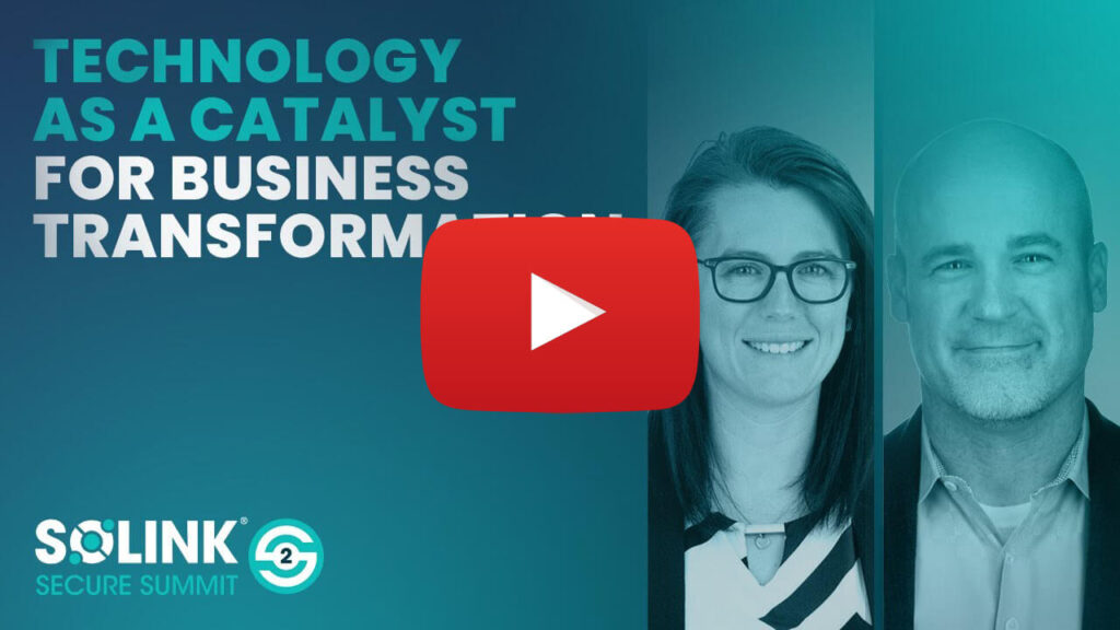 Solink Secure Summit - Technology as a catalyst for business transformation