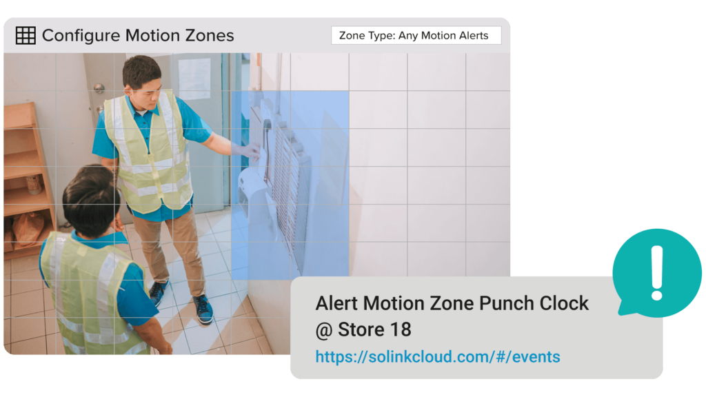 A worker in safety gear adjusts a wall device in a motion zone. An alert reads: "Alert Motion Zone Punch Clock @ Store 18" with a link below.