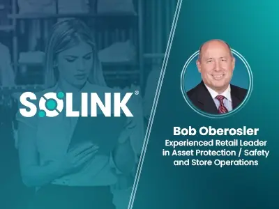 Solink advertisement featuring Bob Oberosler, an experienced retail leader in asset protection, safety, and store operations, with a background image of a person holding a tablet.