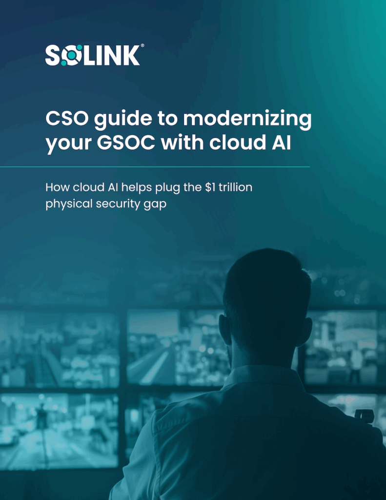 A person monitors multiple security screens; text reads “CSO guide to modernizing your GSOC with cloud AI. How cloud AI helps plug the $1 trillion physical security gap.”.