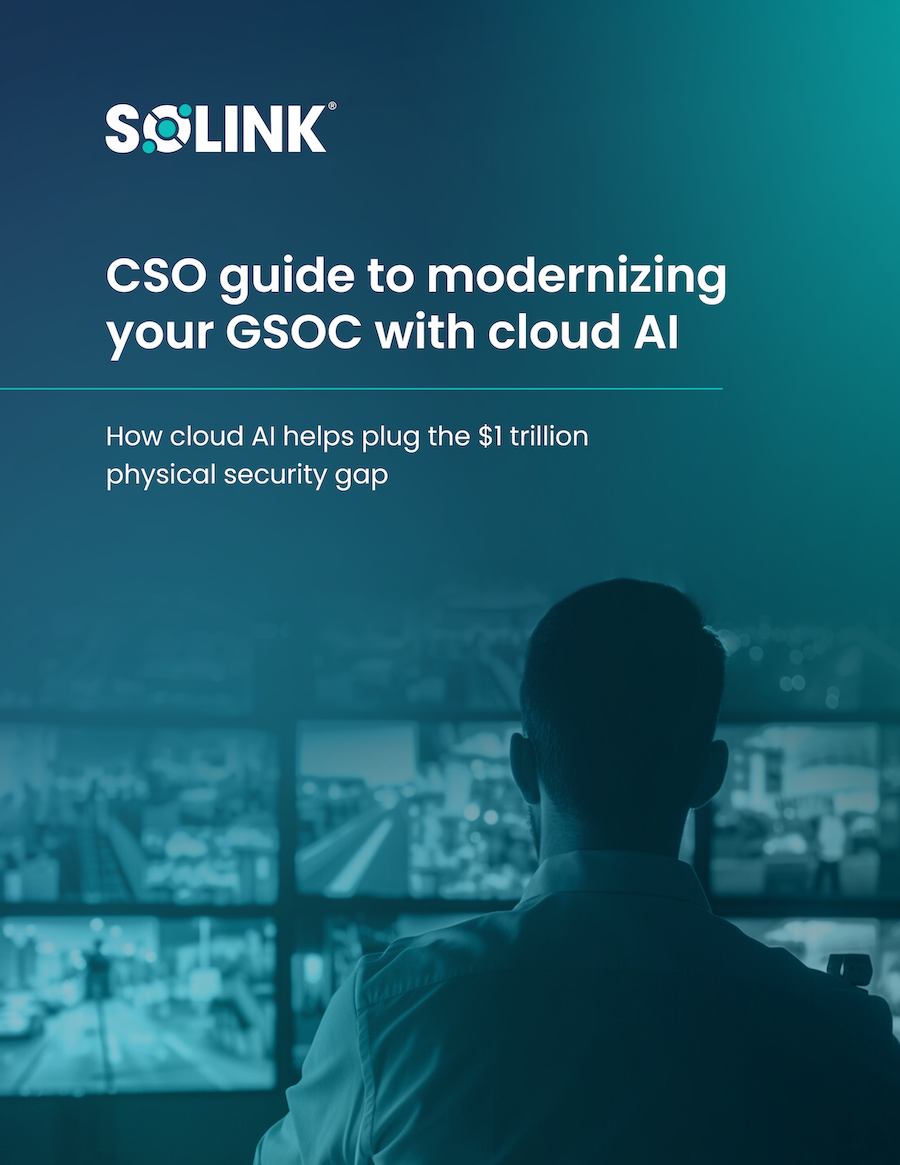 A person monitors multiple security screens; text reads “CSO guide to modernizing your GSOC with cloud AI. How cloud AI helps plug the $1 trillion physical security gap.”.
