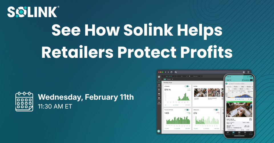Promotional graphic for a Solink webinar titled "See How Solink Helps Retailers Protect Profits," scheduled for Wednesday, February 11th at 11:30 AM ET, with example analytics on screens.