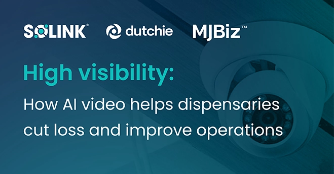 Promotional banner with logos for Solink, Dutchie, MJBiz, and a security camera, stating benefits of AI video for dispensaries in loss prevention and operations.