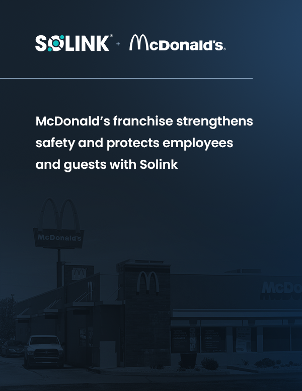 McDonald’s franchise strengthens safety and protects employees and guests with Solink