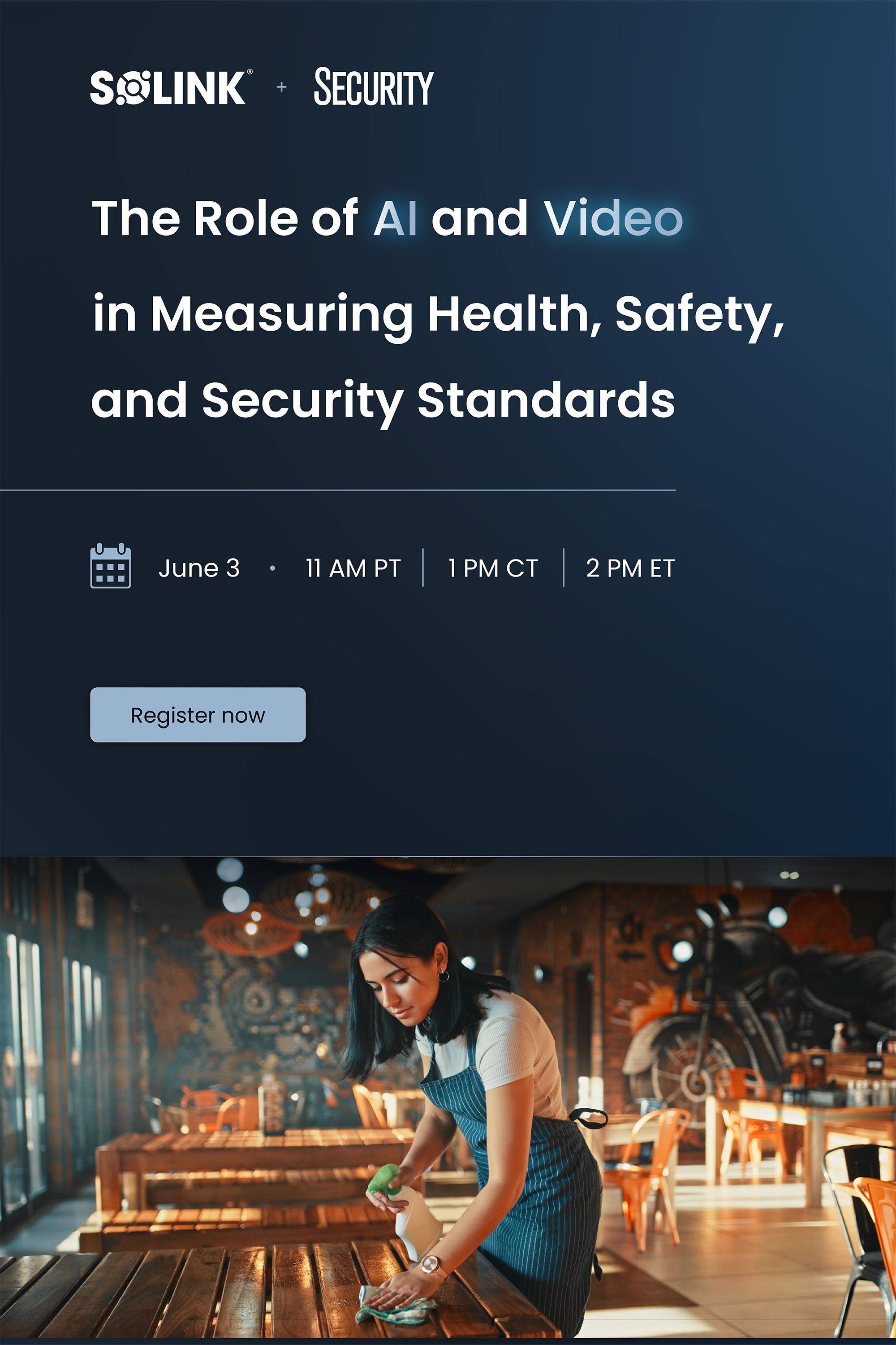 Promotional flyer for a Solink security webinar on June 3 about using AI and video to measure health, safety, and security standards, featuring a worker cleaning a table in a restaurant.